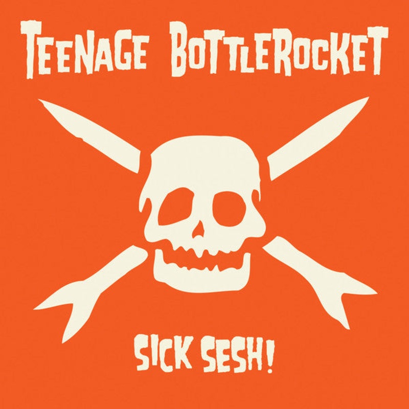 Teenage Bottlerocket  Sick Sesh! Vinyl LP Record