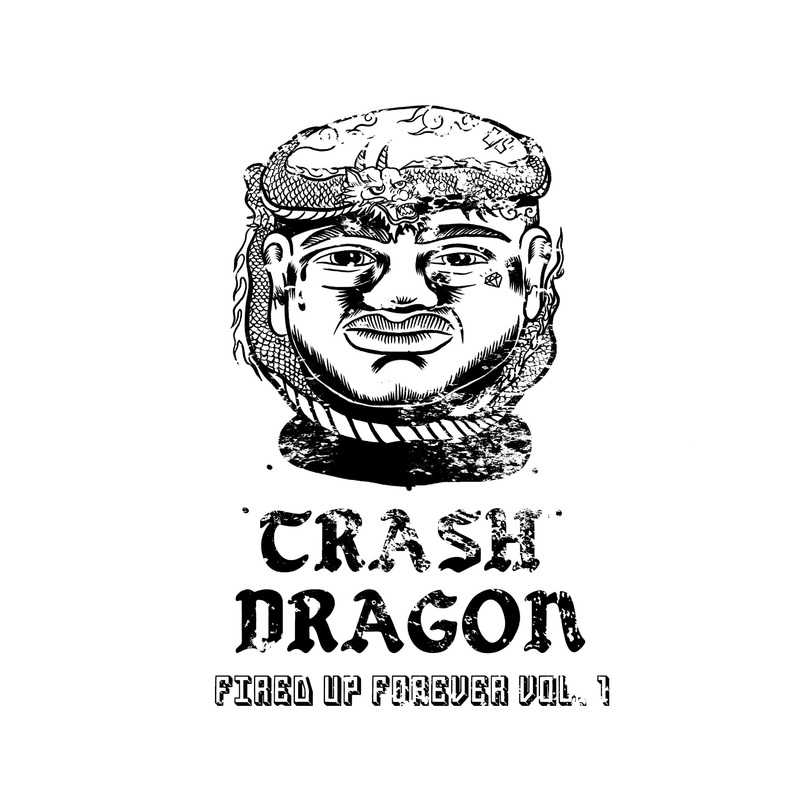 Trash Dragon – Fired Up Forever Vol 1 12″ Lathe Cut Vinyl LP Record