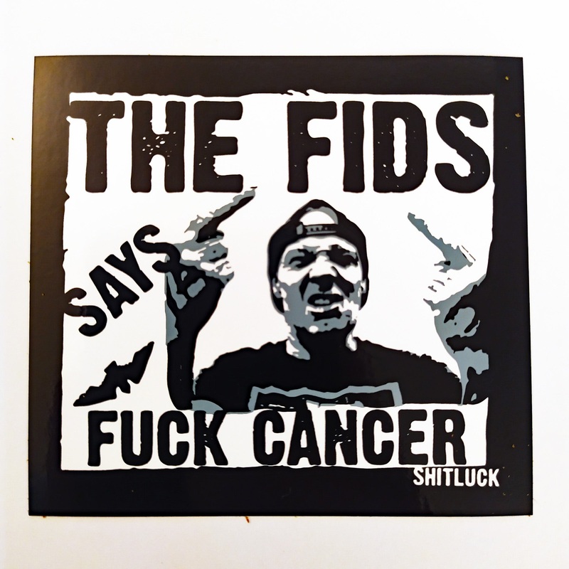 Shitluck Clothing – The Fids says “F-CANCER” BMX Sticker
