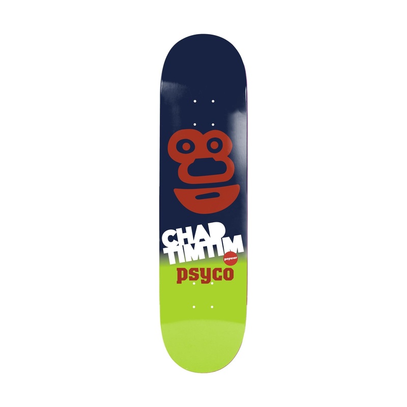 Popwar Chad Tim Tim Psyco 8.5″ Deck