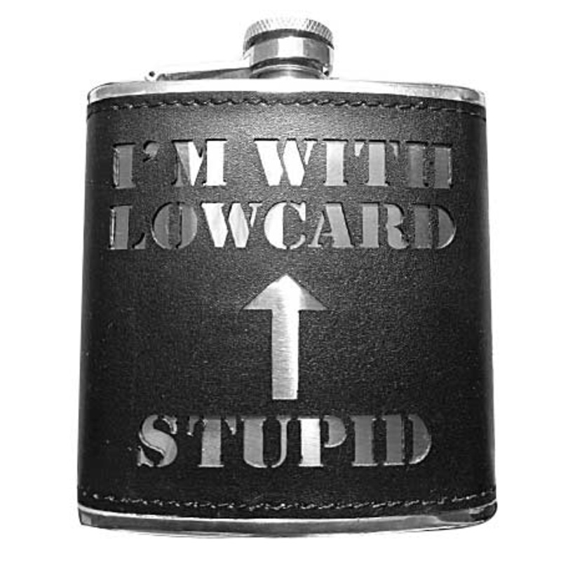 Lowcard Magazine I’m With Stupid Flask N/A N/A