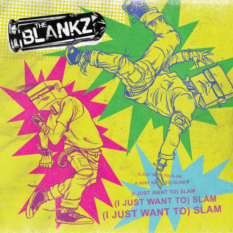 Blankz, The – (I Just Want To) Slam Cassette