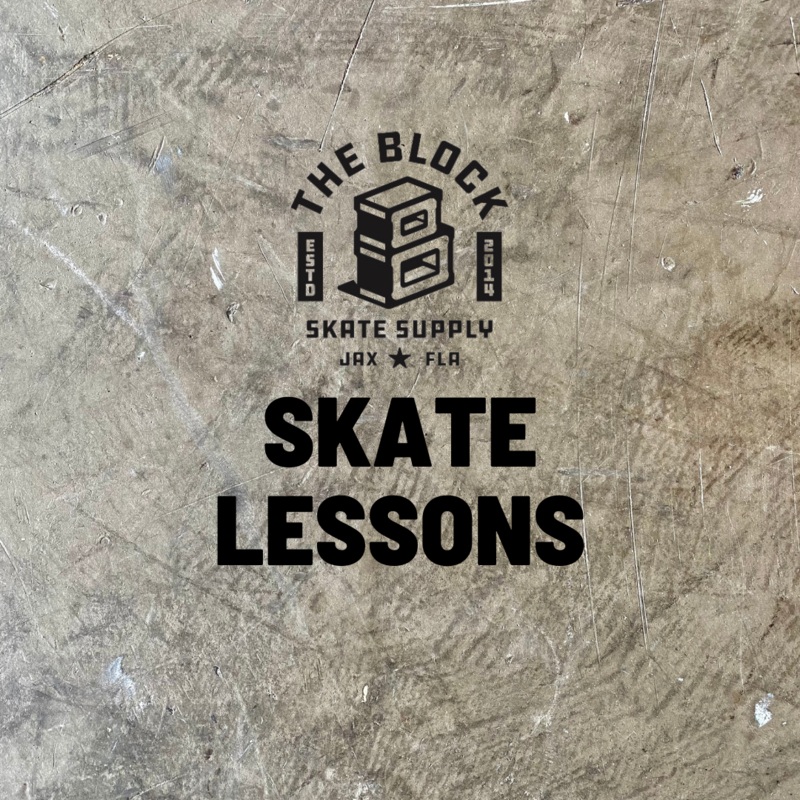 Block – Skate Lessons