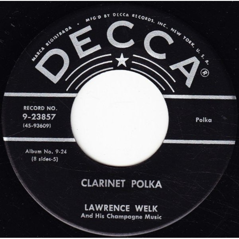 Lawrence Welk And His Champagne Music  Clarinet Polka / Pound Your Table Polka (One More Chorus) Vinyl 7″ Record *Used Release*