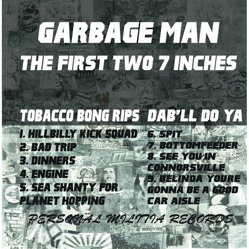 Garbage Man – The First Two 7″s CD