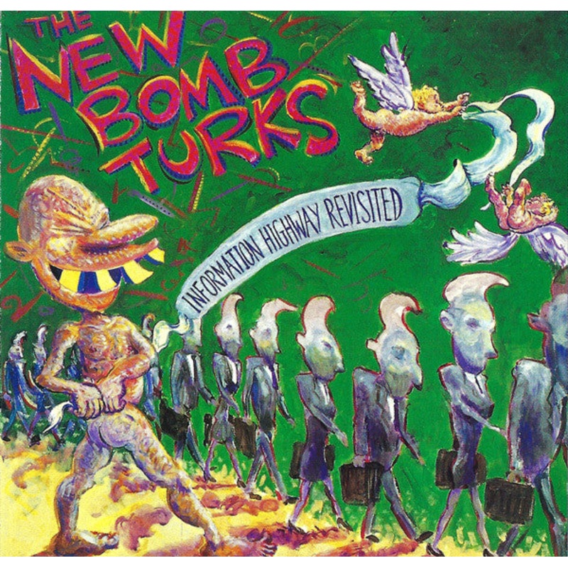 New Bomb Turks  Information Highway Revisited CD
