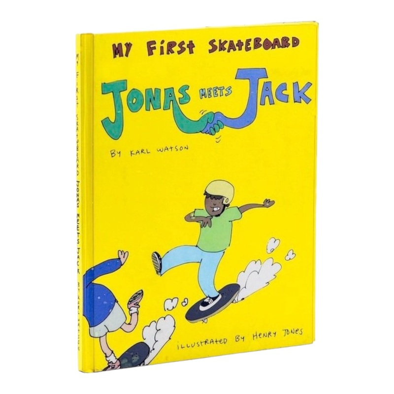 MY FIRST SKATEBOARD BOOK: JONAS MEETS JACK OS