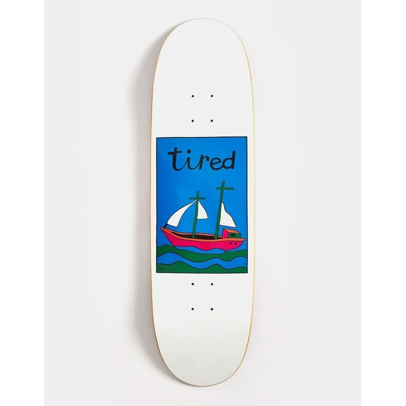 Tired The Ship Has Sailed Skateboard Deck – 9″